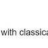 Everything Is Better With Classical Music