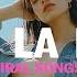 La La La Acoustic English Songs 2024 New Trending Best Covers Of Popular Chill Songs