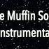 The Muffin Song Instrumental