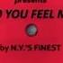 N Y S Finest Do You Feel Me N Y S Finest Meets Gerd With Neapolitan Soul Club Mix