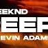 The Weeknd Creepin Kevin Adams Remix