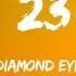 Diamond Eyes 23 Ncs Lyrics I Lost My Best Friend At 23 Lyrics