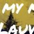 LAUV Tell My Mama Lyrics