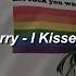 Katy Perry I Kissed A Girl Slowed Lyrics