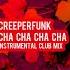 Cha Cha Cha Cha Instrumental Club Mix