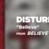 Disturbed Believe Official Audio