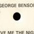 George Benson Give Me The Night Dj S Rework