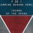 Carmina Burana Remix Techno Of The Opera