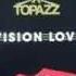 Topazz Vision Love High Energy