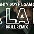 Naughty Boy La La La Ft Sam Smith DRILL REMIX