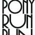 Pony Pony Run Run Hey You Extended 2009