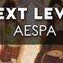 AESPA NEXT LEVEL 8D AUDIO USE HEADPHONES Romanized Lyrics