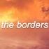 Sam Fender The Borders Lyrics