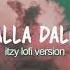 Dalla Dalla Lofi Version Itzy Chill Hip Hop