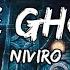 NIVIRO The Ghost Lyrics Are You Scared