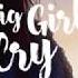 Mimoza Big Girls Cry Lyric Video