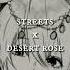 Streets X Desert Rose Ryuinique Mashup LoloZouai