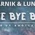 Angel One X Marnik Lunax Bye Bye Bye Hands Up Bootleg Mix