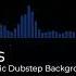 Brostep Artlss Atmospheric Dubstep Background Monstercat Fanmade