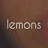 Lemons Slowed Down Brye