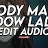 Bloody Mary X Shadow Lady Edit Audio