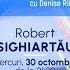 În Opoziție Cu Denise Rifai Invitat Robert Sighiartău