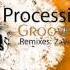 Processing Vessel Groove Control Steve Mag Remix Version 2