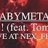 BABYMETAL メタり Feat Tom Morello OFFICIAL Live Music Video