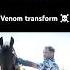 Venom Horse Mode Edit Shortsfeed Youtubeshorts Trending