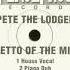 Pete The Lodger Ghetto Of The Mind House Vocal