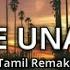 Andro Иca Unnale Unakkaga Song Black Screen Lyrics Tamil Remake Kael Blue