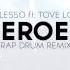 Heroes Alesso Ft Tove Lo Trap Drum Remix