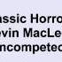 Kevin MacLeod Classic Horror 2