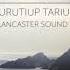 The Arctic Heritage And Beauty Of Tallurutiup Imanga Lancaster Sound