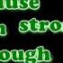 Cher Strong Enough Lyrics