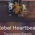 Rebel Heartbeat