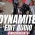 BTS Dynamite Edit Audio