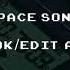 Space Song Edit Edit Audio