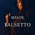 Mzade Falsetto Original Mix