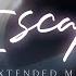 Escape Extended Mix
