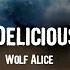 Wolf Alice Delicious Things Lyrics