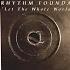 RHYTHM FOUNDATION LET THE WHOLE WORLD KNOW MAIN MIX