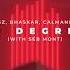 Dubdogz Bhaskar Calmani Grey 100 Degrees With Séb Mont Official Lyric Video