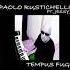 Discover PaoloRustichelli On Tempus Fugit Featuring Sax Star JessyJ Now On Spotify