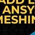 How To Add Local Sizing In Ansys Fluent Meshing Lesson 1 Part 1