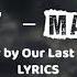 Beggin Måneskin Rock Cover By Our Last Night LYRICS