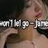 James Arthur Say You Won T Let Go Tiktok Sped Up