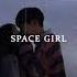 Space Girl I Saw A Lunar Eclipse Slowed Lyrics Frances Forever