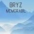 BRYZ Memorabil