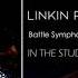 Linkin Park Battle Symphony Intro Version 2017 High Guitar STUDIO VERSION